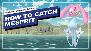 How to Get Mesprit in Pokemon Legends Arceus [upl. by Tormoria]