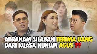 ABRAHAM SILABAN TERIMA UANG DARI KUASA HUKUM AGUS [upl. by Yelnet]