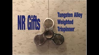 Fidget Spinner Testing and Review  NR Gifts Tungsten Weighted Trispinner [upl. by Enitselec]