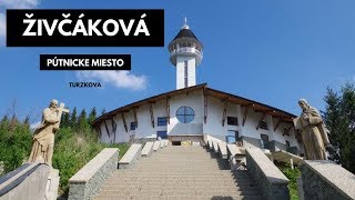 Pútnicke miesto Živčaková  Korňa  Turzovka  Nový kostol [upl. by Monjo683]