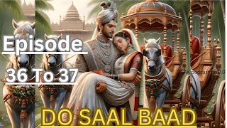 DO SAAL BAAD  Episode 36 to 37  today new episode pocket novel fm  novel fm viral story [upl. by Blank609]