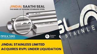 Jindal Stainless Limited Acquires RVPL Under Liquidation [upl. by Llennej]