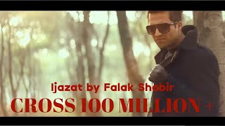 Ijazat by Falak Shabir OFFICIAL VIDEO HD [upl. by Inger]