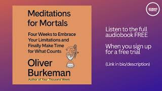 Meditations for Mortals Audiobook Summary Oliver Burkeman [upl. by Nesto427]