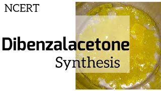 Dibenzalacetone Organic synthesis [upl. by Lleryt]