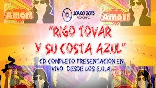 RIGO EL IDOLO CD COMPLETO PRESENTACION EN VIVO USA INEDITO [upl. by Onia]