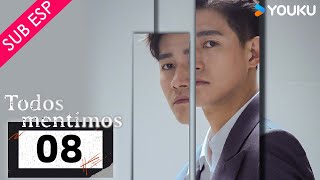 【SUB ESP】Todos Mentimos EP08  He Hongshan  Li Zifeng  Chen Muyang  YOUKU [upl. by Calendre]