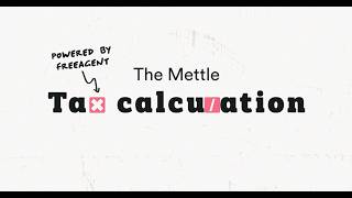 See how much tax you owe  Mettle Tax Calculation powered by FreeAgent  Mettle business account [upl. by Claudelle]