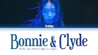 DeVita 드비타  Bonnie amp Clyde Lyrics ENG [upl. by Aihsein]