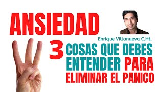 ANSIEDAD 3 COSAS QUE DEBES ENTENDER PARA ELIMINAR LOS ATAQUES DE PÁNICO [upl. by Ayra]