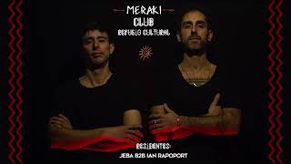 MERAKI CLUB 0002 BY JEBA amp IAN RAPOPORT HIBRID SET   ASTROFEST EDICION LIBRA OCT 2024 [upl. by Aidne]