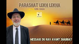 Parashat Lekh Lekha 5785 2024 🇮🇱  Message du Rav avant Shabbat [upl. by Nuavahs]