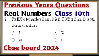 2 The HCF of two numbers 65 and 104 is 13 If LCM of 65 and 104 is 40x then the value of x is A [upl. by Blaise]