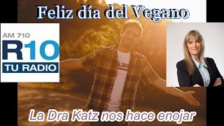 En el Día del Vegano la Dra Katz nos hace enojar [upl. by Enomyar]