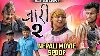 Nepali Movie Jaari 2 Spoof Teamtriple444 [upl. by Isleana974]