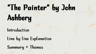 quotThe Painterquot by John Ashbery  ExplanationSummaryTheme  BS English [upl. by Llennor]