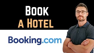 ✅ How to Book a Hotel Room on Bookingcom Full Guide [upl. by Elohc]