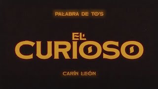 Carín León  El Curioso Lyric Video [upl. by Naellij804]