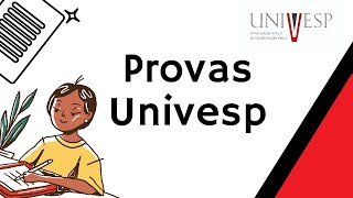 Informações importantes sobre a prova da Univesp [upl. by Trinidad]