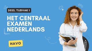 Examen Nederlands havo 2023  Antwoord en uitleg Nederlands havo  Samenvatting examen Nederlands [upl. by Kcirdneh]