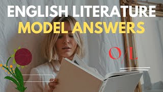 OL English Literature  Model Answers Students analysis [upl. by Atnicaj826]