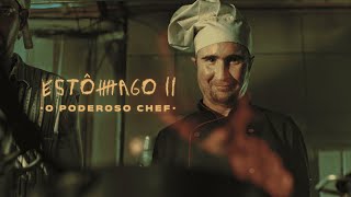 ESTÔMAGO 2 O PODEROSO CHEF  TEASER [upl. by Hakan]