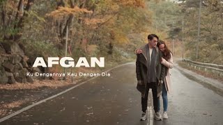 Afgan  Ku Dengannya Kau Dengan Dia  Official Video Clip [upl. by Fesoj]