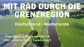 Mit Rad durch die Grenzregion D  NL [upl. by Martina]