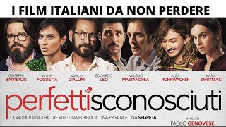 I FILM ITALIANI DA NON PERDERE  Perfetti sconosciuti 2016 [upl. by Eekcaj35]