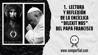 1 Lectura y Reflexión la Enciclica “Dilexit Nos” del Papa Francisco [upl. by Ahsikad921]