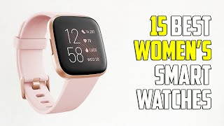 15 Best Smartwatches for Women [upl. by Alleoj26]