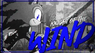 KNIGHT OF THE WIND  Sonic GMV GamesCage’s Sonic AMV Contest [upl. by Lymn99]