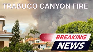 TRABUCO CANYON FIRE Evacuation Orders September 9 2024 [upl. by Haimaj]