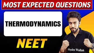 THERMODYNAMICS  Most Expected Questions in 1 Shot  NEET [upl. by Thadeus549]