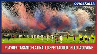 Playoff TarantoLatina lo spettacolo dello Iacovone [upl. by Yasmar]