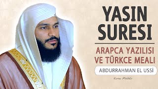 Yasin suresi anlamı dinle Abdurrahman el Ussi Yasin suresi arapça yazılışı okunuşu ve meali [upl. by Dympha]