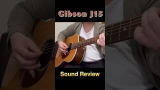 Gibson J15サウンドレビュー！USA製オール単板！サイドバック、ウォルナット。 ギター music Gibson [upl. by Dawn]