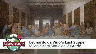 Milan Leonardo Da Vincis Last Supper  Milano il Cenacolo Vinciano  Italia Slow Tour [upl. by Krischer137]