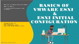 Basics of VMware ESXi and ESXi Initial Configuration  VMware Beginners Tutorial [upl. by Brothers]