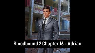 Adrian Choices Bloodbound Book 2 Chapter 16  The End [upl. by Elakram]