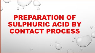 PREPARATION OF SULPHURIC ACID BY CONTACT PROCESS FOR 12th BOARD EXAM [upl. by Ury]