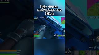 Don’t patch this glitch… fortnite fortniteclips capcut gaming funny fypシ゚viral shorts [upl. by Sophy]