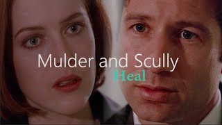 Mulder and Scully  Heal [upl. by Eriuqs417]