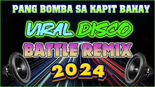 BAGONG VIRAL DISCO BATTLE REMIX 2023  2024  NONSTOP ragatak POWERED MIX PARTY  trending [upl. by Agrippina]