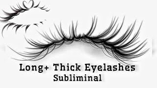 LONG  THICK Eyelashes Subliminal [upl. by Irvine402]