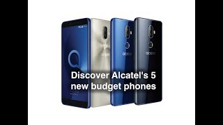 Discover Alcatels 5 new budget phones  Alcatel 5 3 series and 1X [upl. by Elbert]