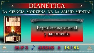 DIANÉTICA Experiencia prenatal y nacimiento AUDIO  1491 [upl. by Irolav]