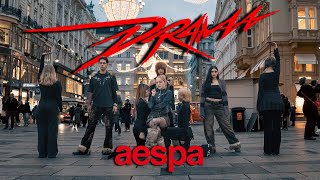 KPOP IN PUBLIC VIENNA  AESPA 에스파  DRAMA  Dance Cover  UNLXMITED 4K ONE TAKE [upl. by Arahsit909]