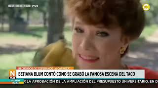 Betiana Blum y cómo se filmó la famosa escena del taco en quotEsperando la Carrozaquot │N800│ 090924 [upl. by Akcimahs850]