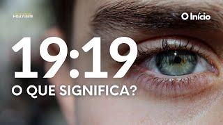 1919 Significado Espiritual  Numerologia e a Mensagem do Anjo hora 1919 [upl. by Maxia]